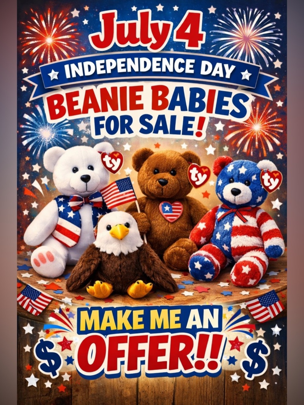 JULY 4th BEANIE BABIES!!! ACCEPTING MOST OFFERS!! THIS LISTING NOT FOR SALE!